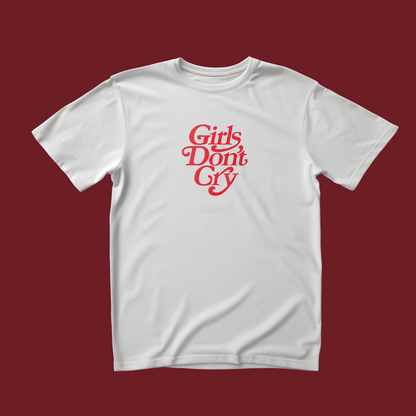 Girls Don't Cry - White T-Shirt