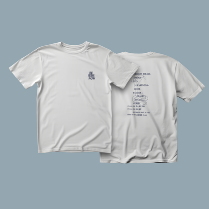 Be Here Now - White Unisex T-Shirt